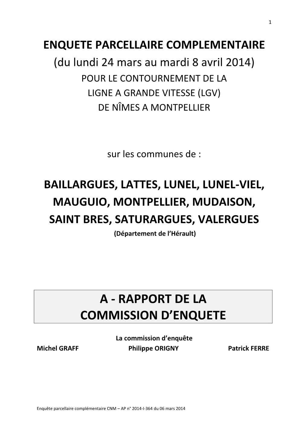 ARCELLAIRE COMPLEMENTAIRE (Du Lundi 24 Mars Au Mardi 8 Avril 2014) POUR LE CONTOURNEMENT DE LA LIGNE a GRANDE VITESSE (LGV) DE NÎMES a MONTPELLIER