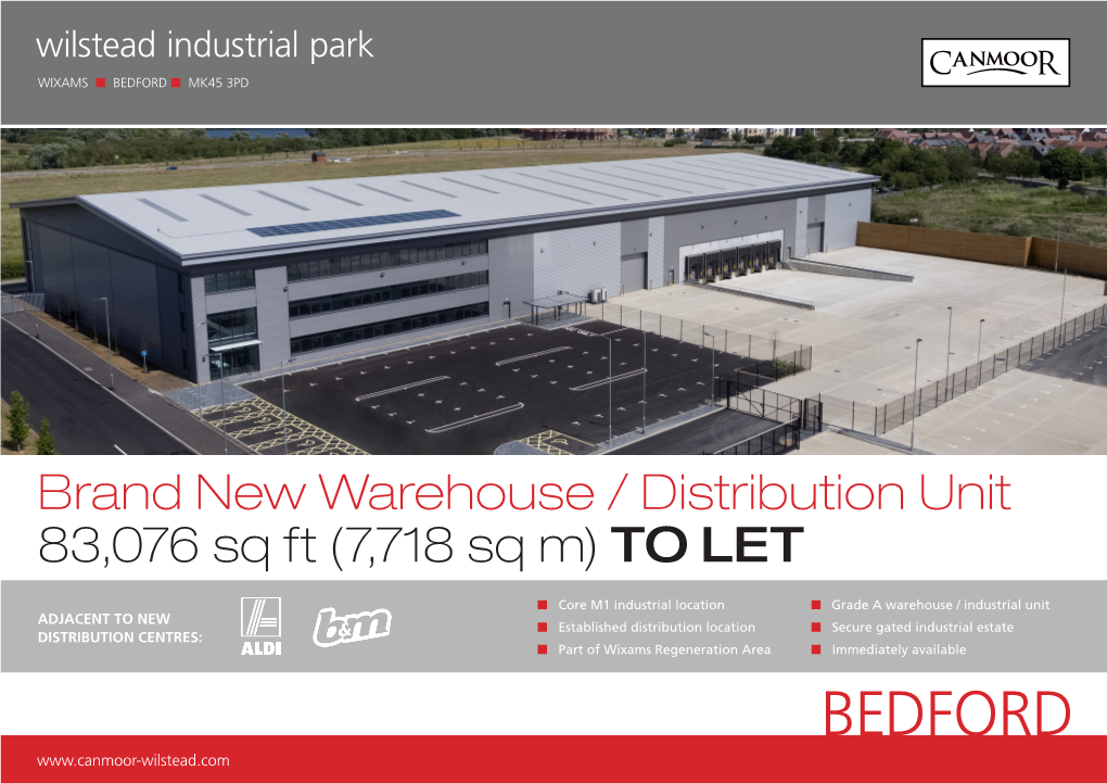 Wilstead Industrial Park WIXAMS ■ BEDFORD ■ MK45 3PD