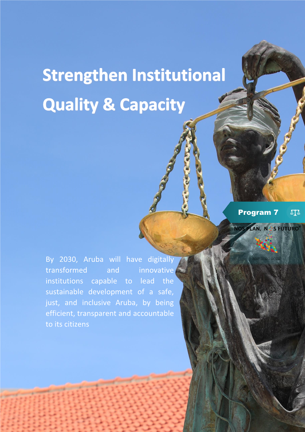 Strengthen Institutional Quality and Capacity