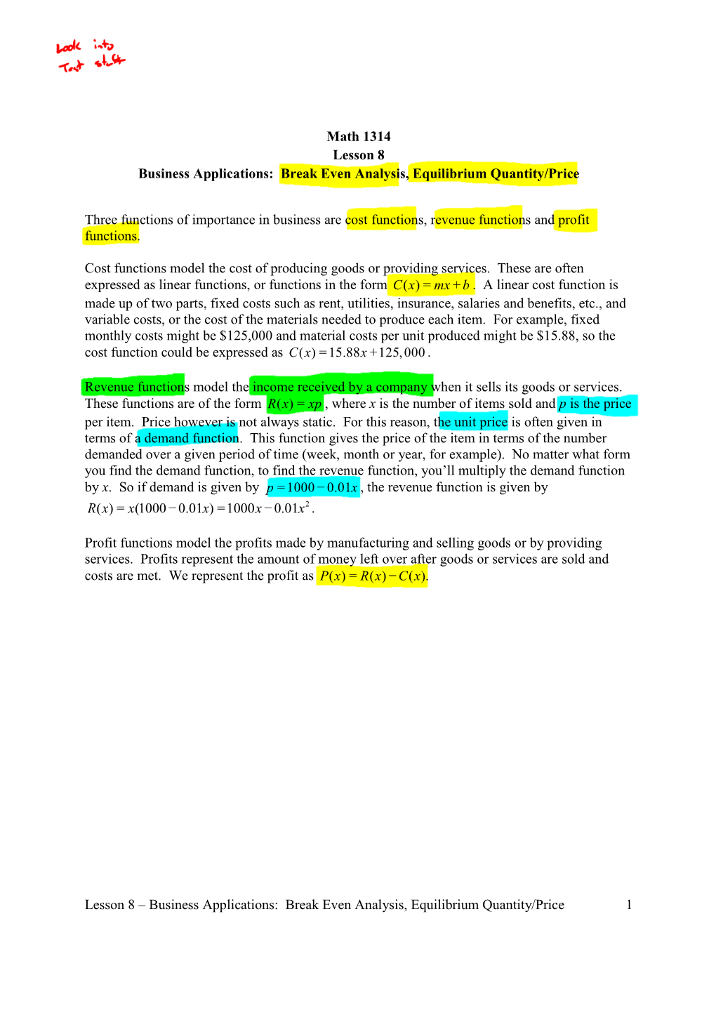 Break Even Analysis, Equilibrium Quantity/Price 1 Math 1314 Lesson 8 Business Applications