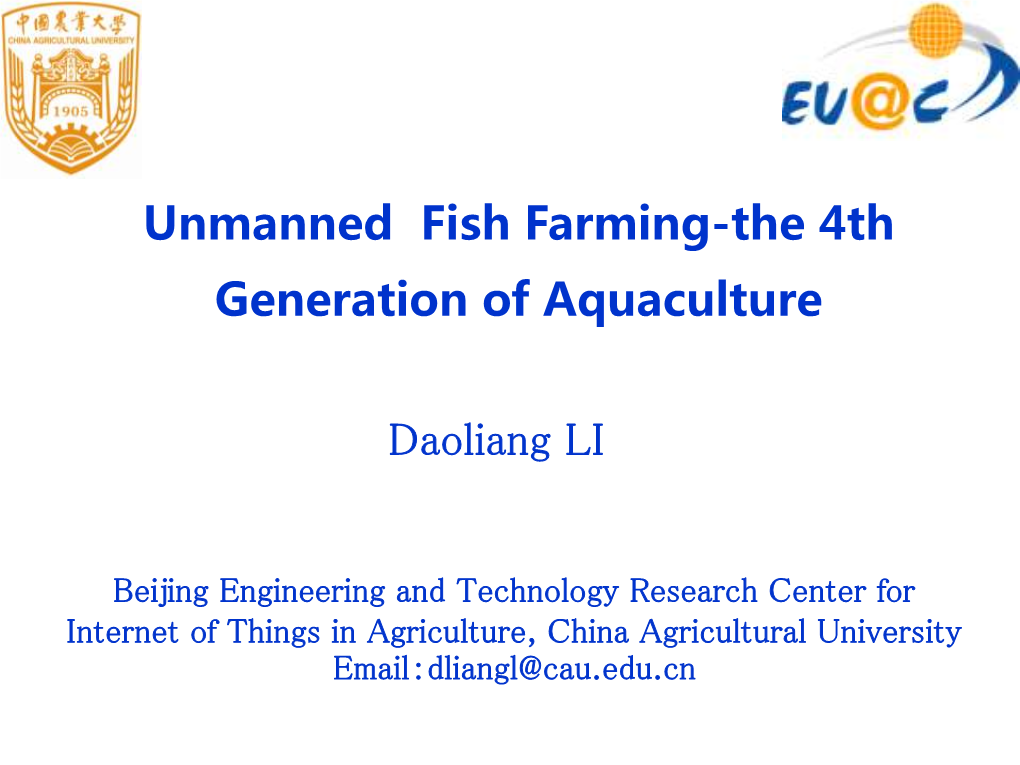 Unmanned Fish Farming-The 4Th Generation of Aquaculture