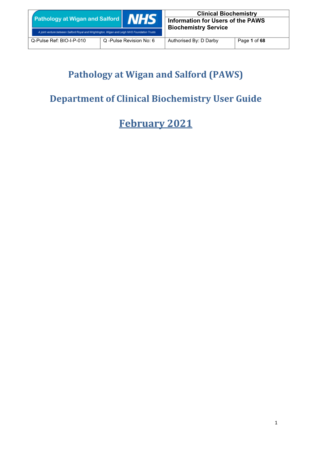 Pathology at Wigan and Salford (PAWS) Department of Clinical Biochemistry User Guide
