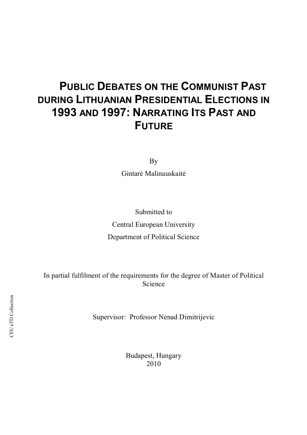 Public Debates on the Communist Past During