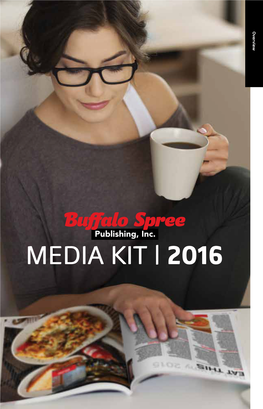 MEDIA KIT | 2016 93% of Our Readers Overview Dine out 3-4 Times a Week