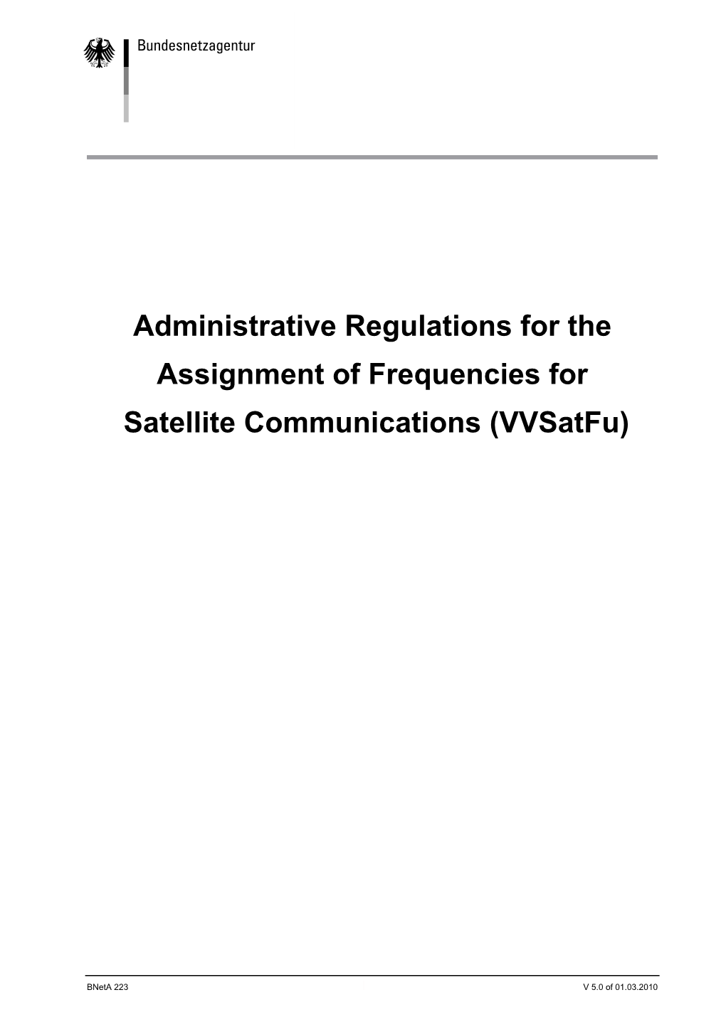 Administrative Regulations for the Assignment of Frequencies for Satellite Communications (Vvsatfu)