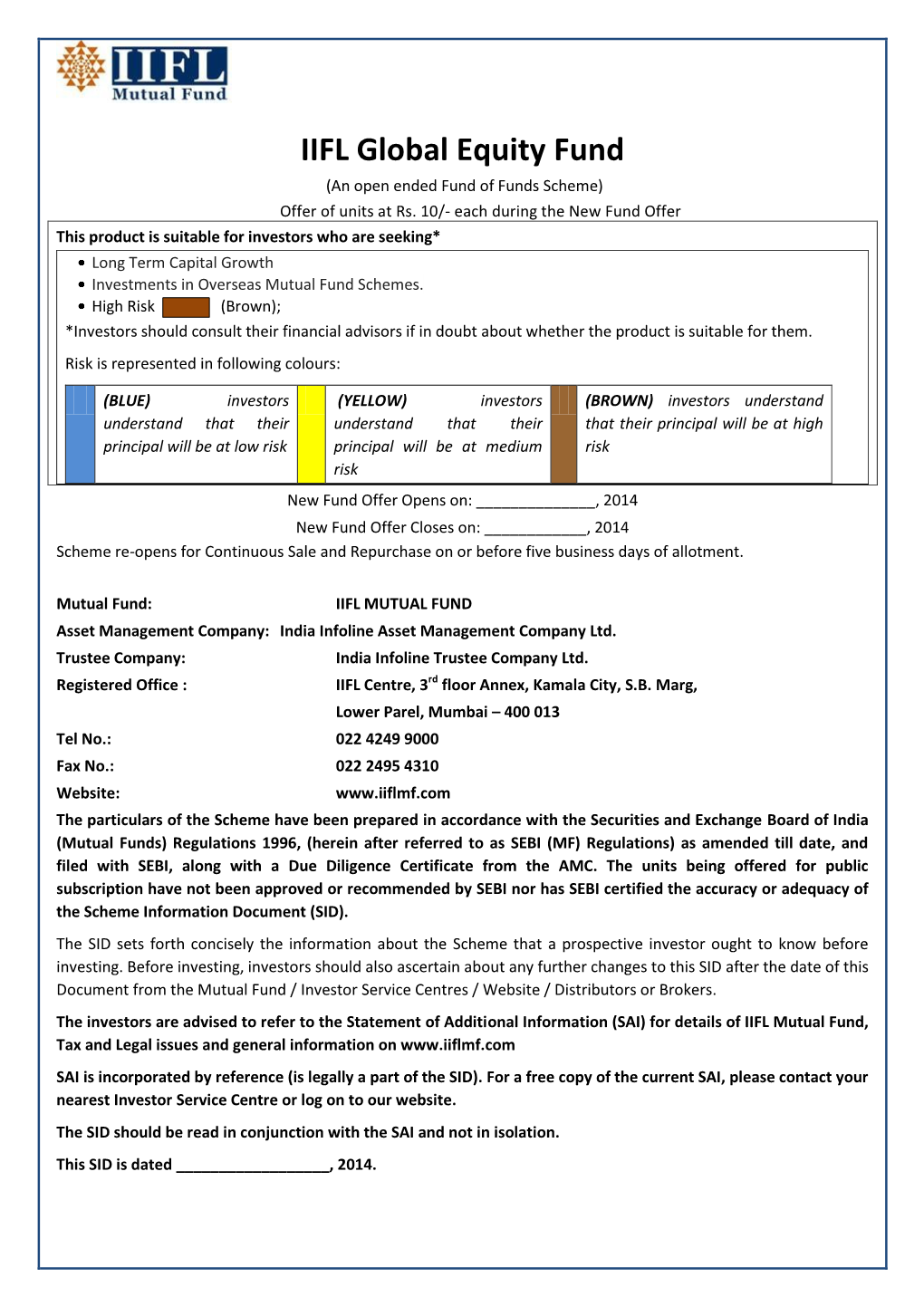 IIFL Global Equity Fund (An Open Ended Fund of Funds Scheme) Offer of Units at Rs