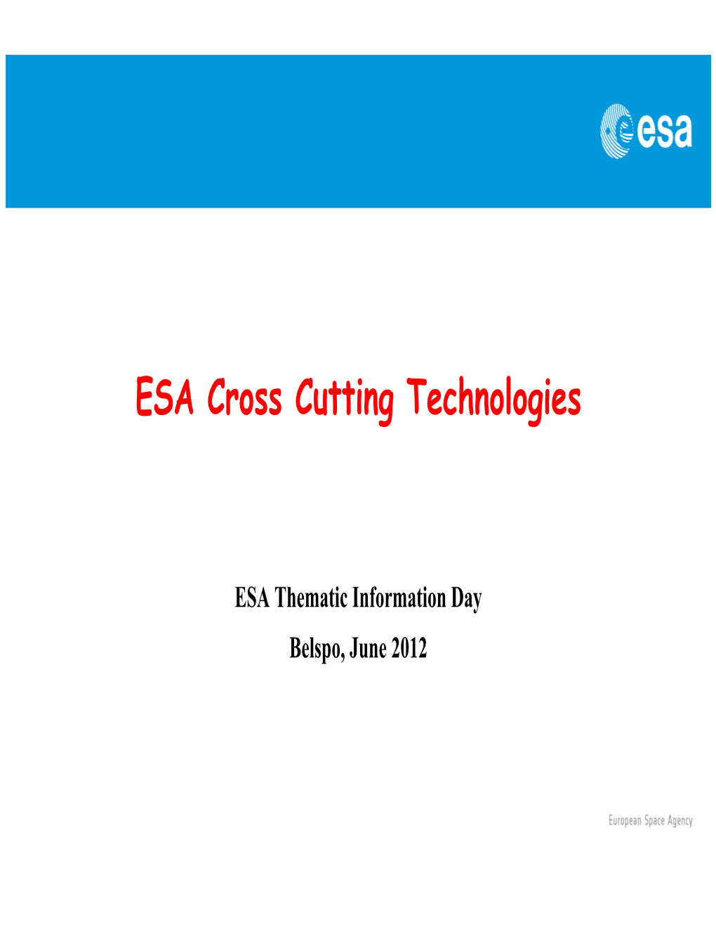 ESA Cross Cutting Technologies
