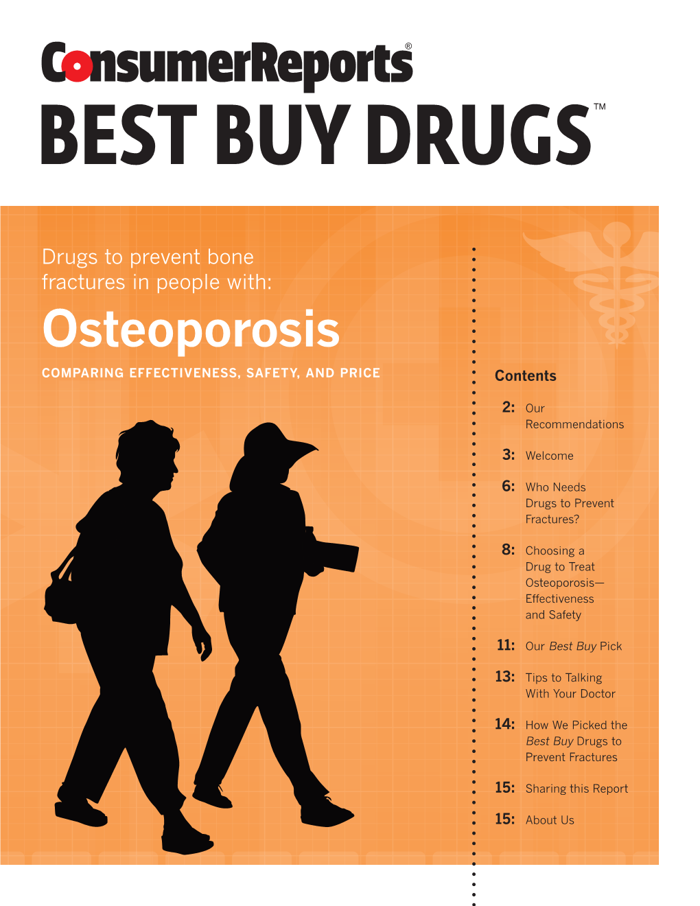 Drugs to Prevent Bone Fractures in People With: Osteoporosis