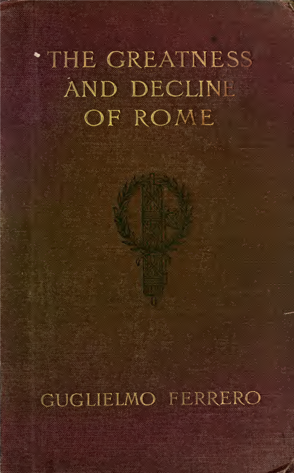 The Greatness and Decline of Rome Volume 4