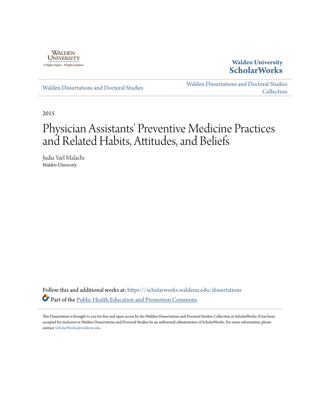 Physician Assistants' Preventive Medicine Practices and Related Habits, Attitudes, and Beliefs Judia Yael Malachi Walden University