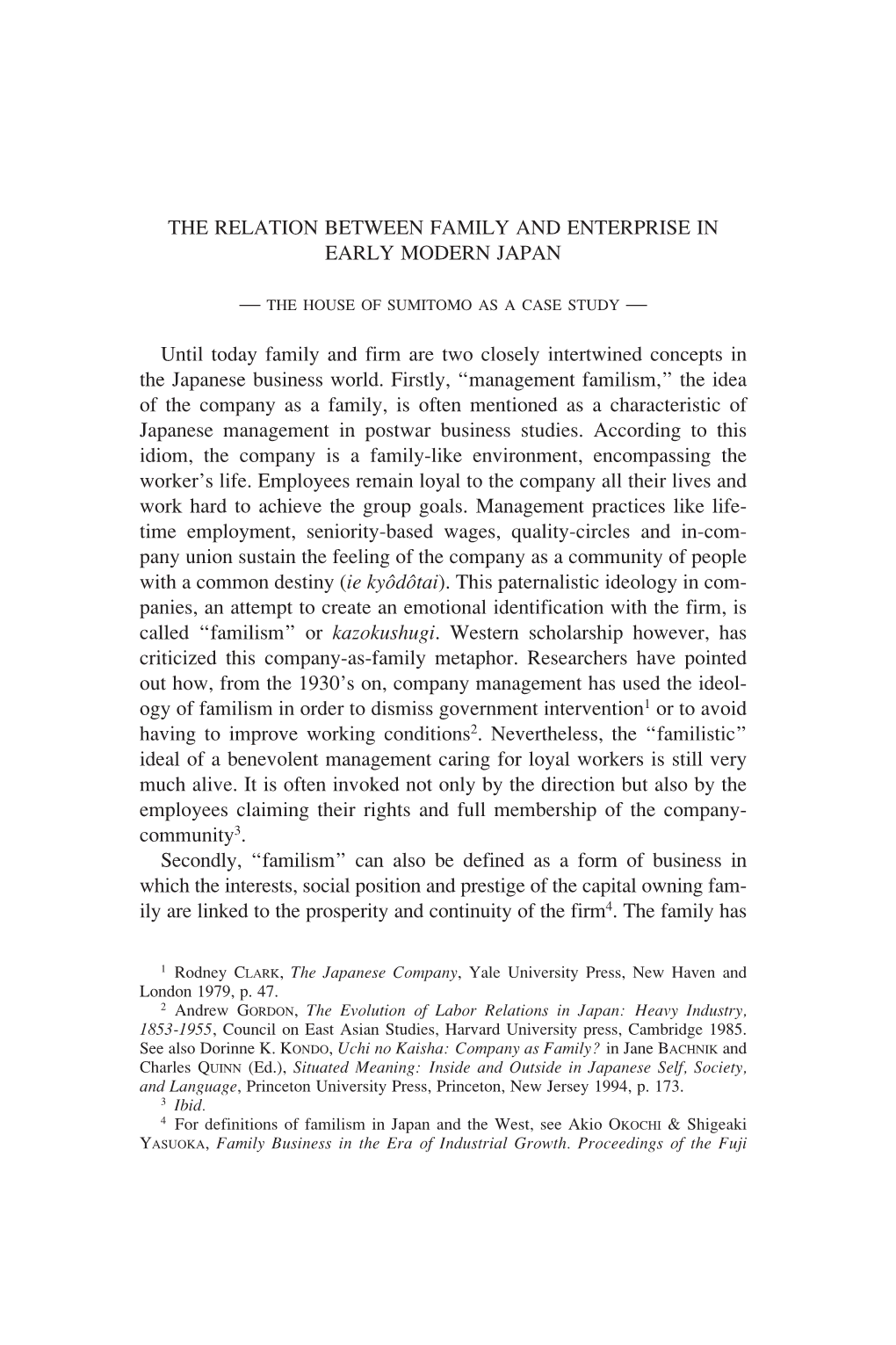 THE RELATION BETWEEN FAMILY and ENTERPRISE in EARLY MODERN JAPAN Until Today Family and Firm Are Two Closely Intertwined Concept