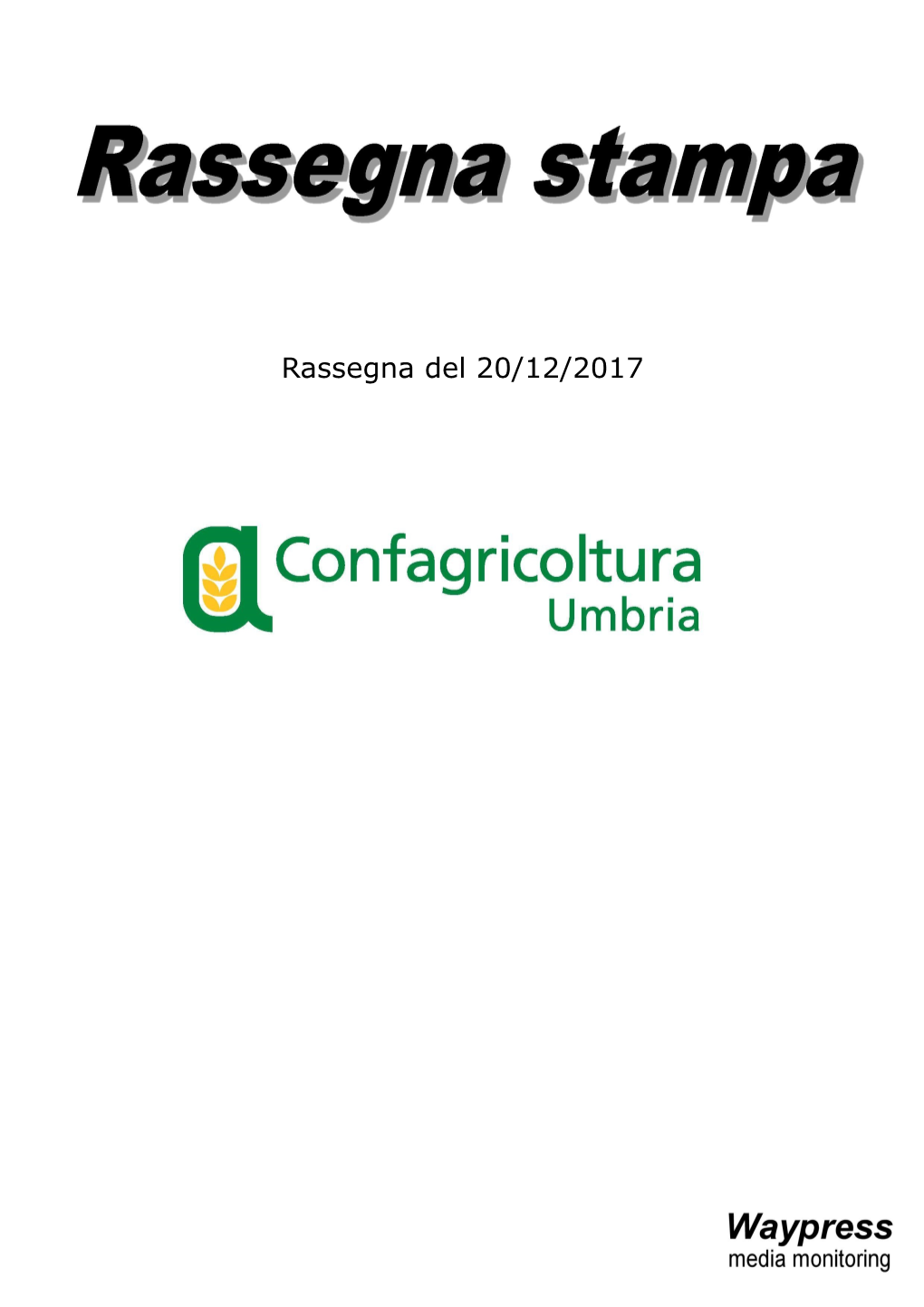 Rassegna Del 20/12/2017 INDICE RASSEGNA STAMPA Rassegna Del 20/12/2017