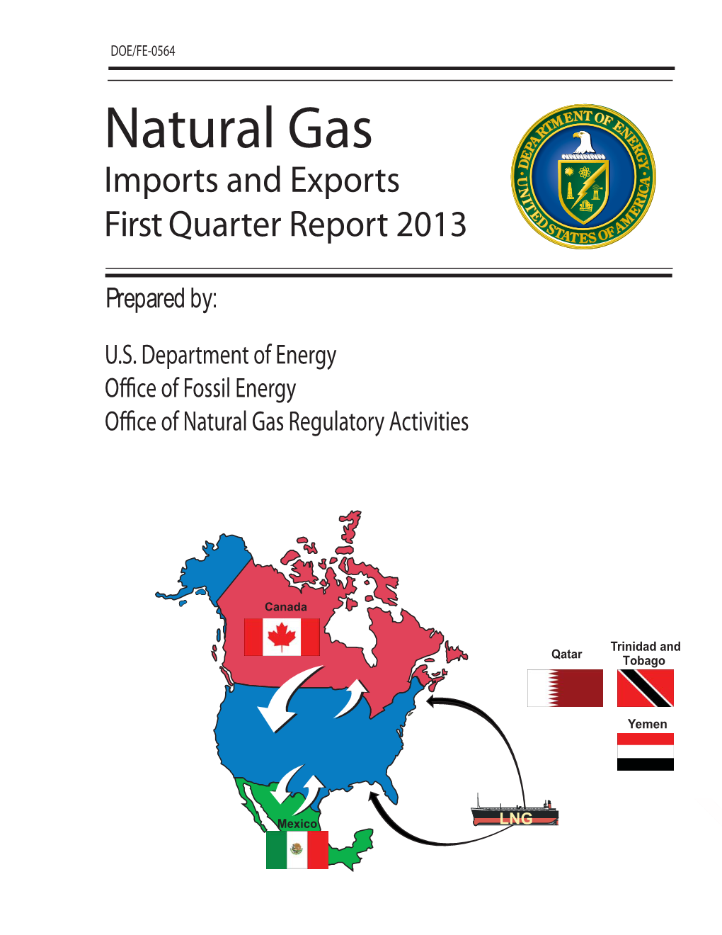 Natural Gas Imports and Exports First Quarter Report 2013