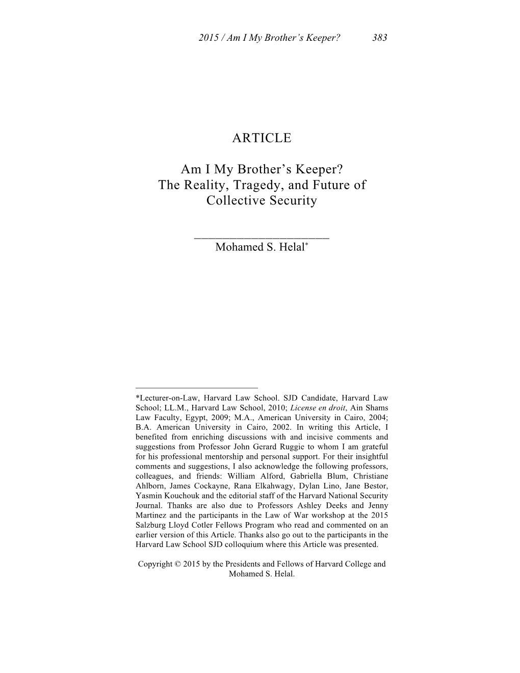 Am I My Brother's Keeper? the Reality, Tragedy, and Future of Collective