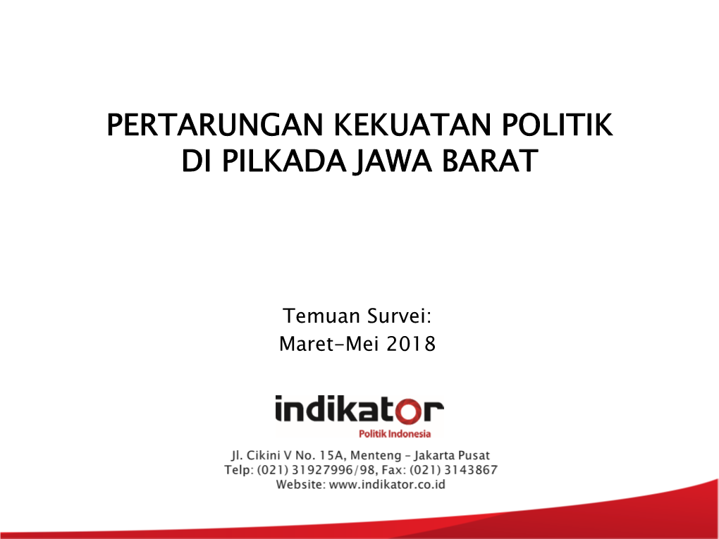 Pertarungan Kekuatan Politik Di Pilkada Jawa Barat