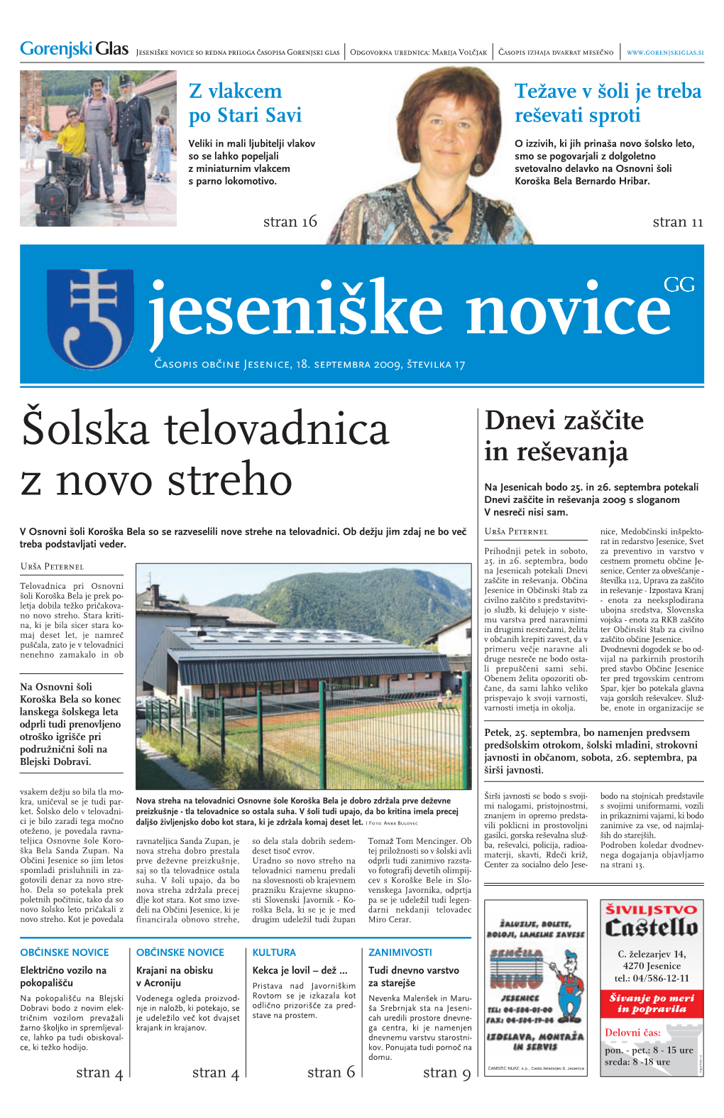 Jeseniške Novice So Redna Priloga Časopisa Gorenjski Glas Odgovorna Urednica: Marija Volčjak Časopis Izhaja Dvakrat Mesečno