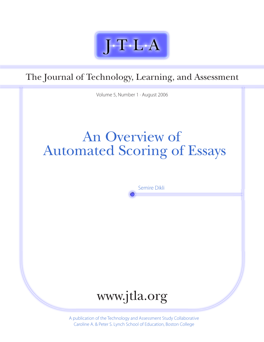 An Overview of Automated Scoring of Essays