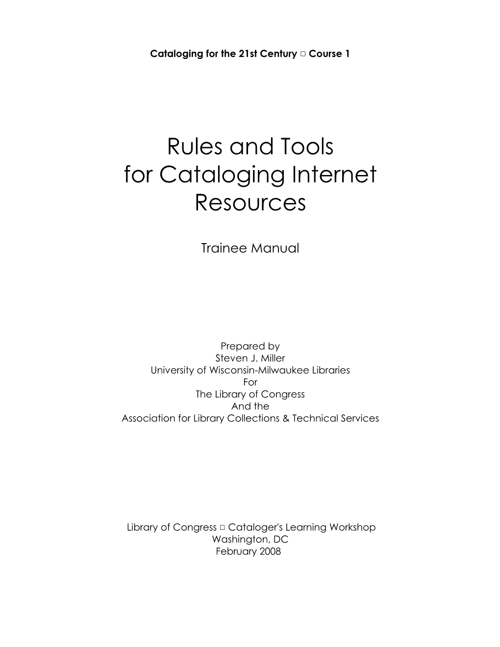 Rules and Tools for Cataloging Internet Resources