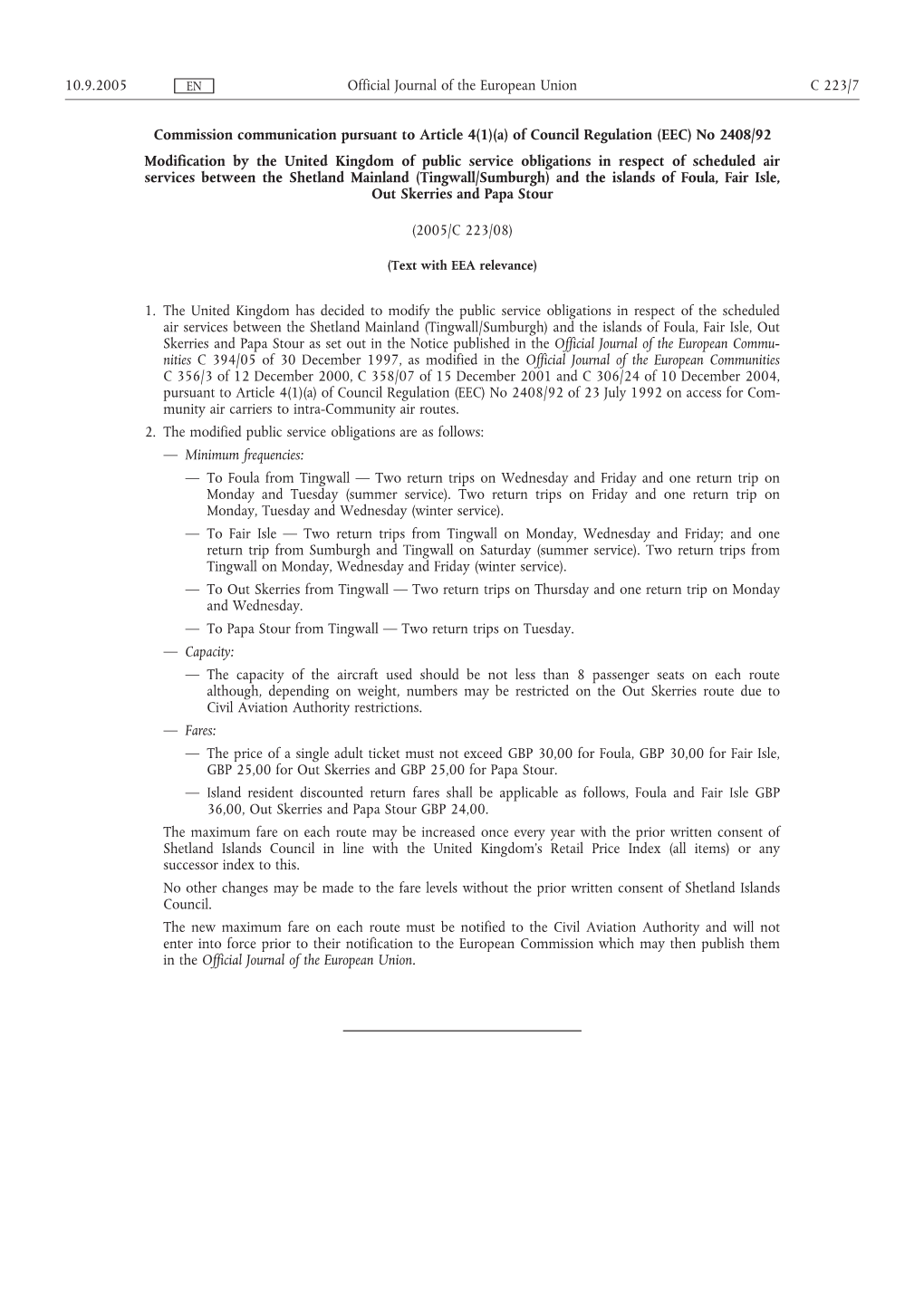 Commission Communication Pursuant to Article 4(1)(A) of Council Regulation (EEC) No 2408/92 Modification by the United Kingdom O