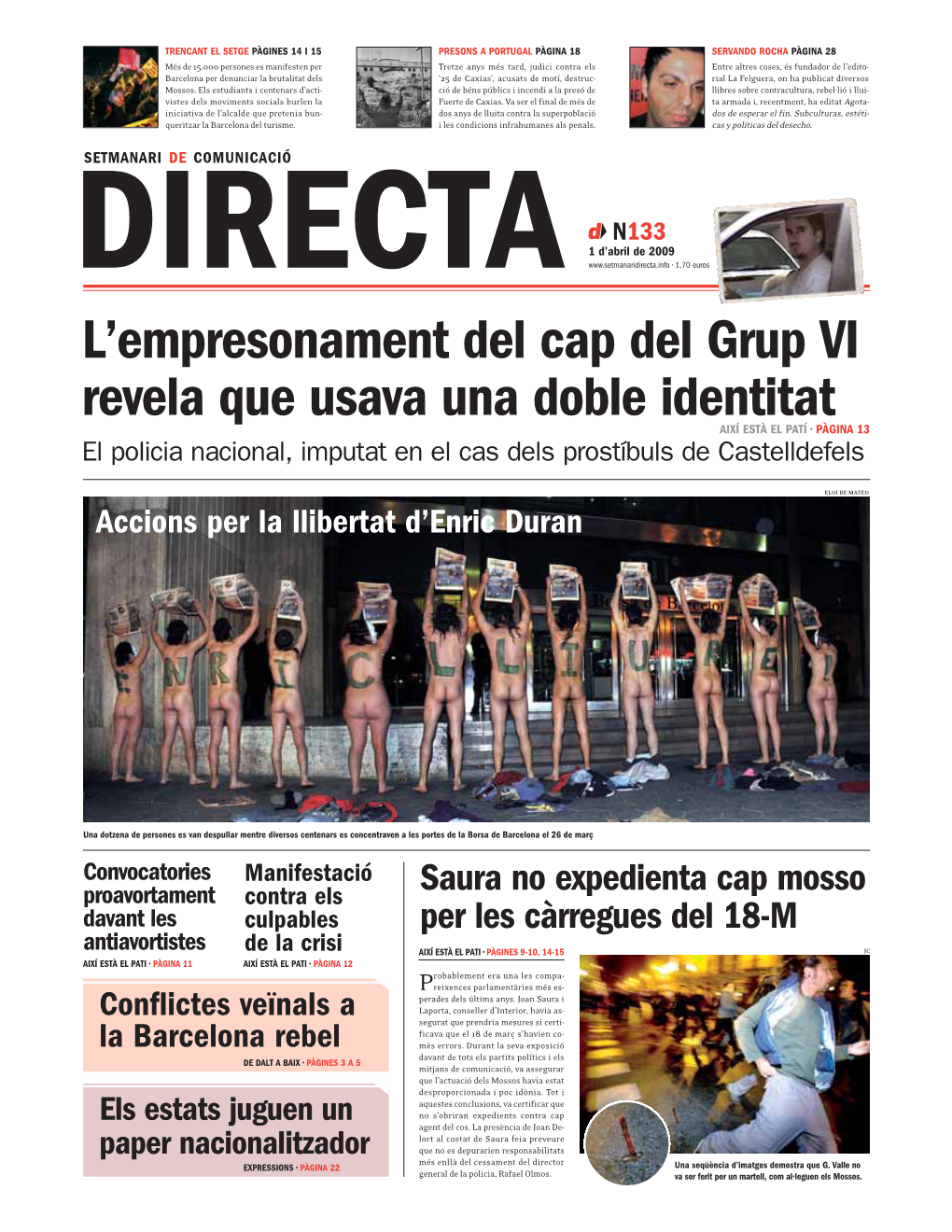 L'empresonament Del Cap Del Grup VI Revela Que Usava Una Doble Identitat