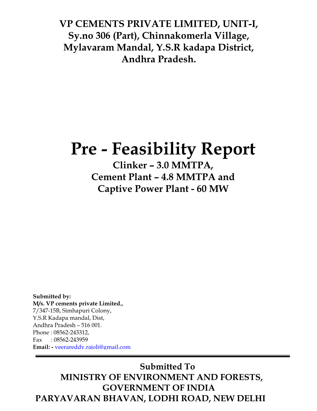 Pre - Feasibility Report Clinker – 3.0 MMTPA, Cement Plant – 4.8 MMTPA and Captive Power Plant - 60 MW