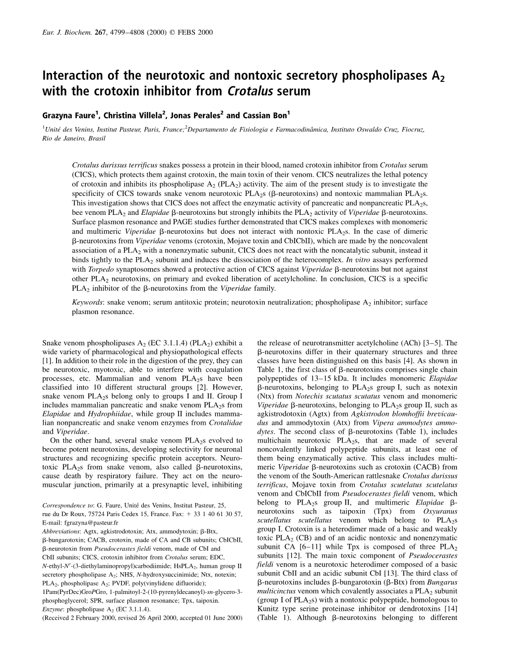 Interaction of the Neurotoxic and Nontoxic Secretory Phospholipases A2 with the Crotoxin Inhibitor from Crotalus Serum