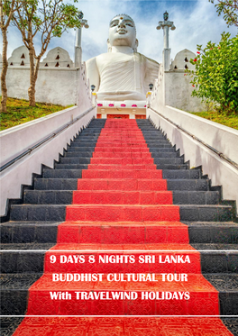 09 Days 08 Nights Sri Lanka Buddhist Cultural Tour] with Travelwind Holidays