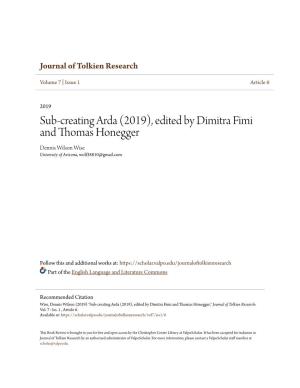 Sub-Creating Arda (2019), Edited by Dimitra Fimi and Thomas Honegger Dennis Wilson Wise University of Arizona, Wolf38810@Gmail.Com