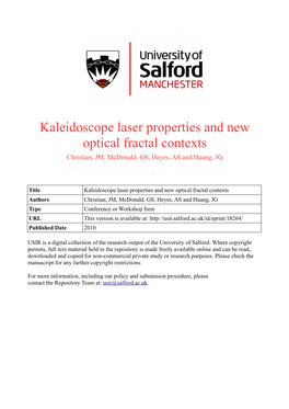 Kaleidoscope Laser Properties and New Optical Fractal Contexts Christian, JM, Mcdonald, GS, Heyes, AS and Huang, JG