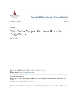 Wife, Mother, Vampire: the Female Role in the Twilight Series