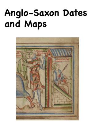Anglo-Saxon Dates and Maps