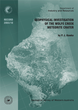 Geophysical Investigation of the Wolfe Creek Meteorite Crater
