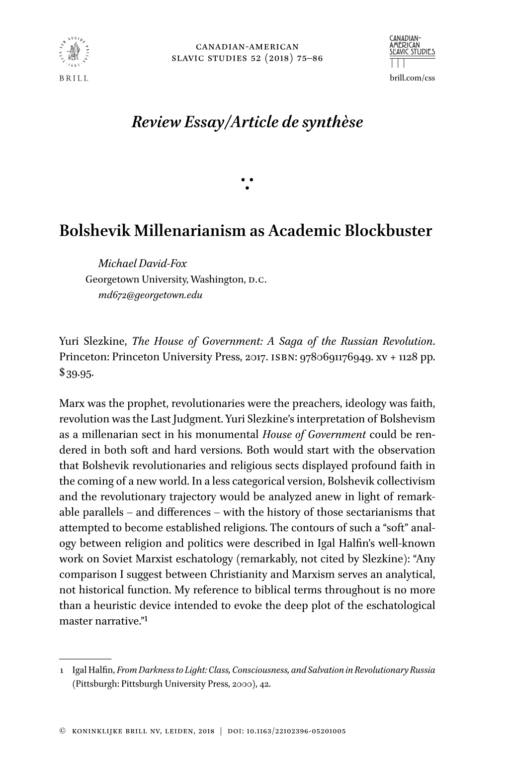 Reviewessay/Articledesynthèse Bolshevik Millenarianism As Academic Blockbuster