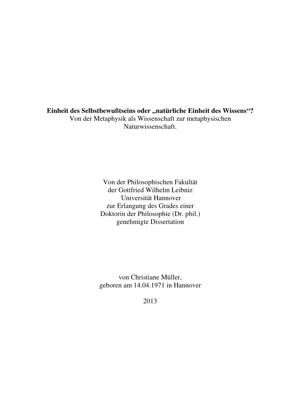 „Natürliche Einheit Des Wissens“? Von Der Metaphysik Als Wissenschaft Zur Metaphysischen Naturwissenschaft