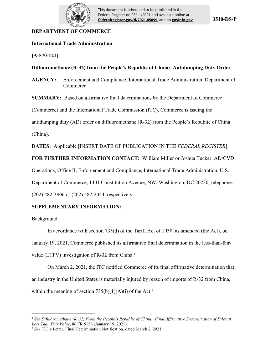 BILLING CODE: 3510-DS-P DEPARTMENT of COMMERCE International Trade Administration [A-570-121] Difluoromethane (R-32) from the P