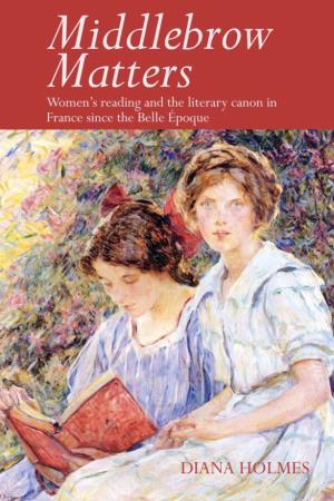 Middlebrow Matters: Women's Reading and the Literary Canon in France