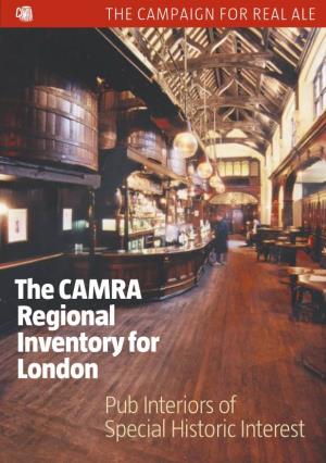 The CAMRA Regional Inventory for London Pub Interiors of Special Historic Interest Using the Regional Inventory