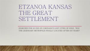 Etzanoa Kansas the Great Settlement
