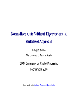Normalized Cuts Without Eigenvectors: a Multilevel Approach