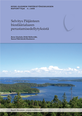 Selvitys Päĳänteen Biosfäärialueen Perustamisedellytyksistä