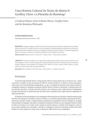 Uma História Cultural Da Teoria Da Matriz-S: Geoffrey Chew E a Filosofia De Bootstrap1