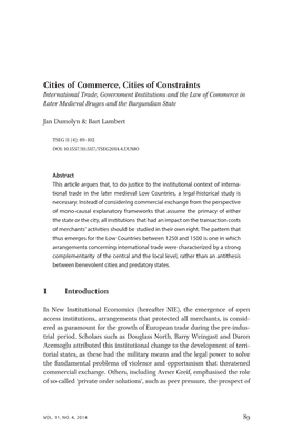Cities of Commerce, Cities of Constraints International Trade, Government Institutions and the Law of Commerce in Later Medieval Bruges and the Burgundian State