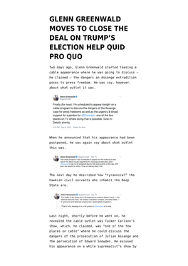 Glenn Greenwald Moves to Close the Deal on Trump’S Election Help Quid Pro Quo