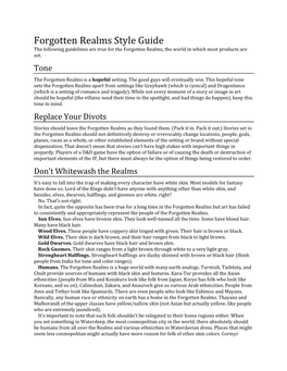 Forgotten Realms Style Guide the Following Guidelines Are True for the Forgotten Realms, the World in Which Most Products Are Set