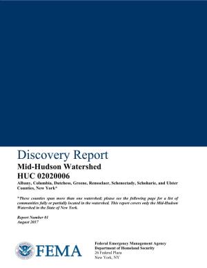 Discovery Report Mid-Hudson Watershed HUC 02020006 Albany, Columbia, Dutchess, Greene, Rensselaer, Schenectady, Schoharie, and Ulster Counties, New York*