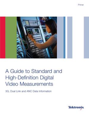 A Guide to Standard and High-Definition Digital Video Measurements