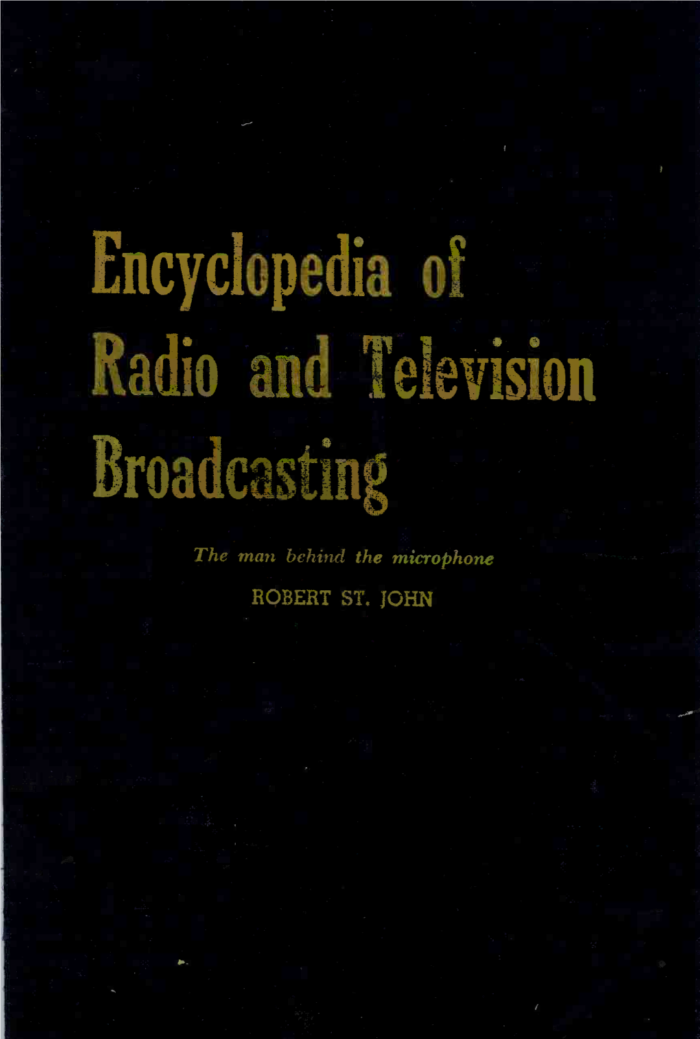 Encyclopedia of Radio and Television Broadcasting