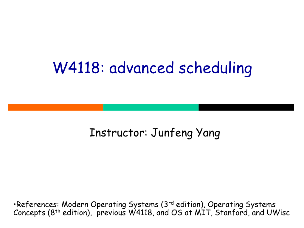 W4118: Advanced Scheduling