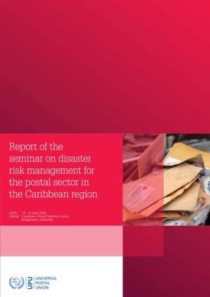 Report of the Seminar on Disaster Risk Management for the Postal Sector in the Caribbean Region