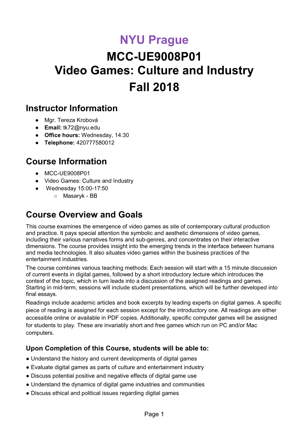 NYU Prague MCC-UE9008P01 Video Games: Culture and Industry Fall 2018